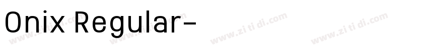 Onix Regular字体转换